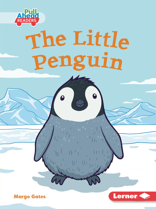 Title details for The Little Penguin by Margo Gates - Available